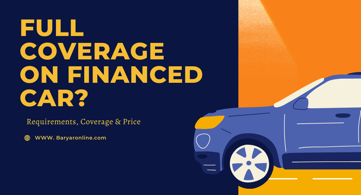 Do You Need Full Coverage on a Financed Car